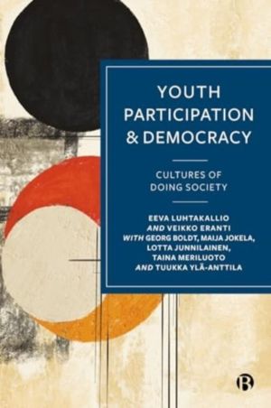 Youth Participation and Democracy - Cultures of Doing Society