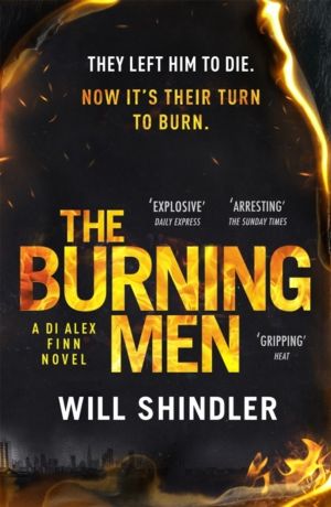 Burning Men - A totally addictive and page turning police procedural thrill