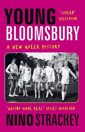 Young Bloomsbury - the generation that reimagined love, freedom and self-ex