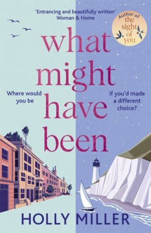What Might Have Been - the stunning novel from the bestselling author of Th