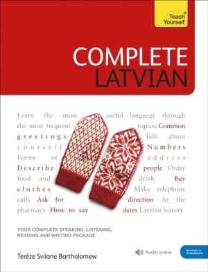 Complete Latvian - Learn to read, write, speak and understand Latvian
