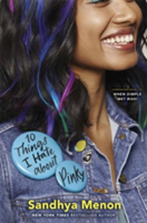 10 Things I Hate About Pinky - From the bestselling author of When Dimple M