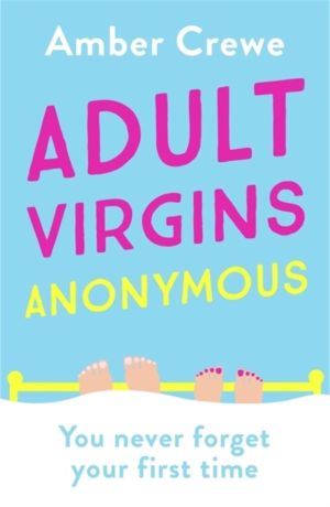 Adult Virgins Anonymous - A sweet and funny romcom about finding love in th