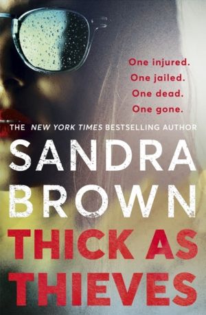 Thick as Thieves - The gripping, sexy new thriller from New York Times best