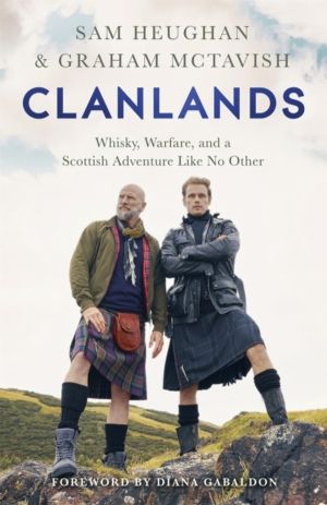 Clanlands - An Unforgettable Journey Through ScotlandÔÇÖs History, Legends