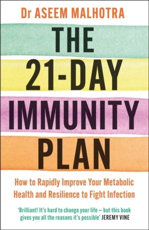 21-Day Immunity Plan - The Sunday Times bestseller - 'A perfect way to take