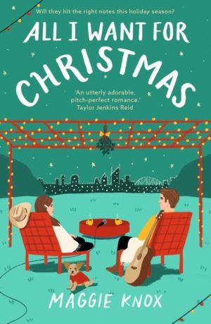 All I Want for Christmas - A sparkling enemies-to-lovers festive romance fo