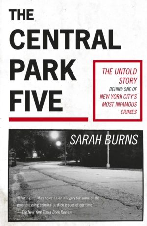 Central Park Five - A story revisited in light of the acclaimed new Netflix
