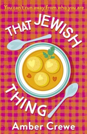 That Jewish Thing - SHORTLISTED IN THE 2022 ROMANTIC NOVEL AWARDS