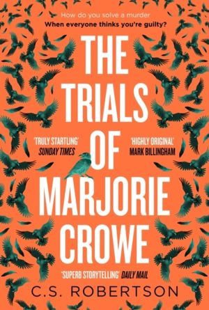 Trials of Marjorie Crowe - a Scottish-set gripping crime thriller about wit