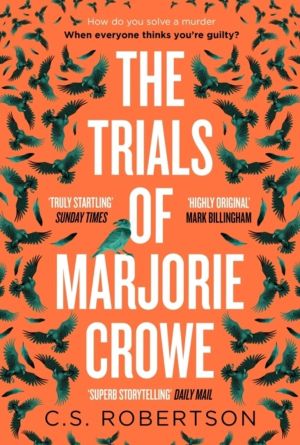 Trials of Marjorie Crowe - a Scottish-set gripping crime thriller about wit