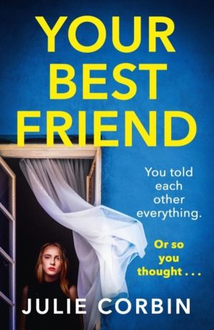 Your Best Friend - A completely gripping and unputdownable psychological th