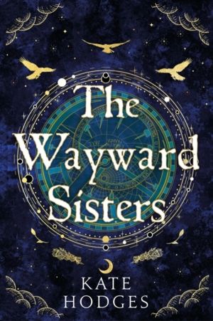 Wayward Sisters - A powerfuly, thrilling and haunting Scottish Gothic myste