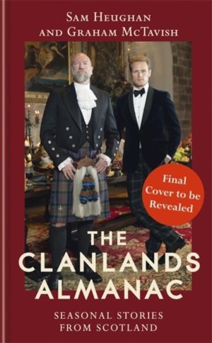 Clanlands Almanac - Seasonal Stories from Scotland