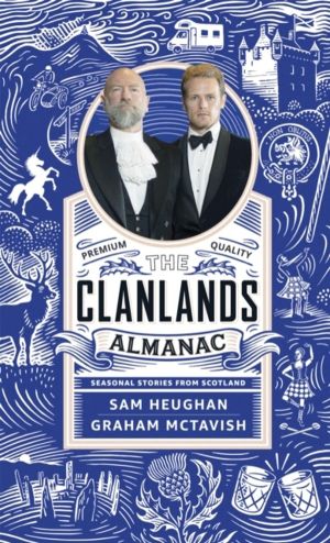 Clanlands Almanac - Seasonal Stories from Scotland