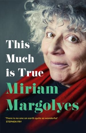 This Much is True - 'There's never been a memoir so packed with eye-popping