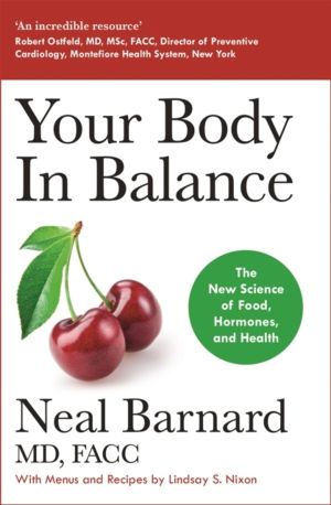 Your Body In Balance - The New Science of Food, Hormones and Health - the B