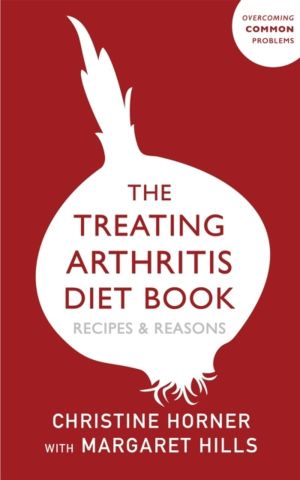 Treating Arthritis Diet Book - Recipes and Reasons