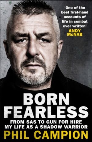 Born Fearless - From Kids' Home to SAS to Pirate Hunter - My Life as a Shad