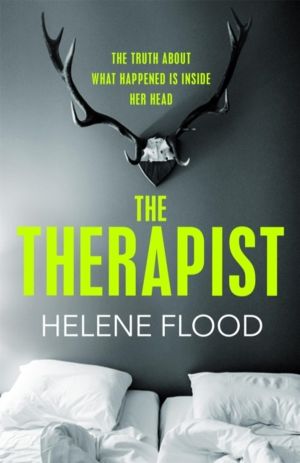 Therapist - From the mind of a psychologist comes a chilling domestic thril
