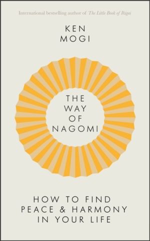 Way of Nagomi - Live more harmoniously the Japanese way