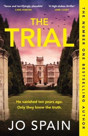 Trial - the twisty, addictive thriller from the author of DON'T LOOK BACK