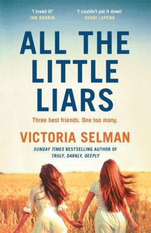 All the Little Liars - The chilling new thriller from the Sunday Times best