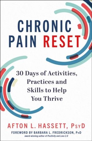 Chronic Pain Reset - 30 Days of Activities, Practices and Skills to Help Yo