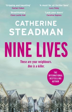 Nine Lives - an addictive and twisty psychological thriller from the author