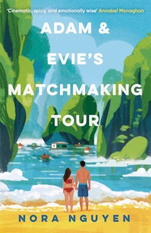 Adam and Evie's Matchmaking Tour - a steamy enemies-to-lovers holiday roman