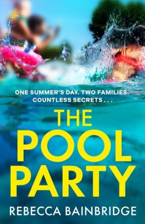 Pool Party - the explosive debut thriller you won't want to miss