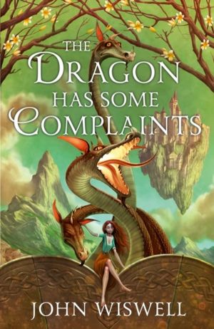 Dragon Has Some Complaints - A Cozy Novel Of Friendship, Found Family and D