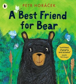 Best Friend for Bear - A heart-warming and funny story about friendship fro