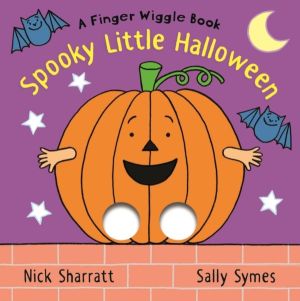 Spooky Little Halloween: A Finger Wiggle Book - Interactive Halloween fun f