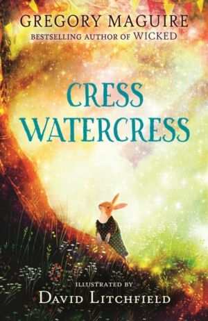 Cress Watercress - A beautifully illustrated anthropomorphic animal adventu