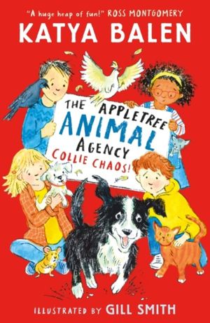 Appletree Animal Agency: Collie Chaos - Kids who love all things puppies, v