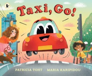 Taxi, Go! - An upbeat, rhyming read-aloud adventure perfect for any car or