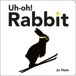 Uh-oh! Rabbit - A funny, charming and chic board book, the perfect read-alo