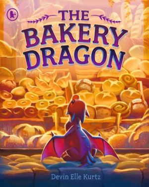 Bakery Dragon - The award-winning heroic tale of a tiny dragon with a heart