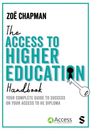 Access to Higher Education Handbook - Your Complete Guide to Success on you