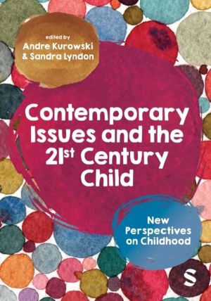 Contemporary Issues and the 21st Century Child - New Perspectives on Childh