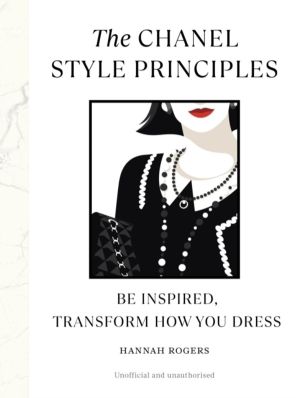 Chanel Style Principles - Be inspired, transform how you dress