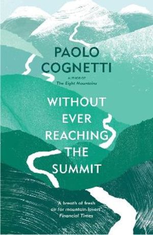 Without Ever Reaching the Summit - A Himalayan Journey