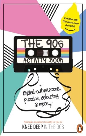 90s Activity Book (for Adults) - Take a chill pill with the best-ever decad