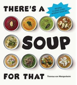 ThereÔÇÖs a Soup for That