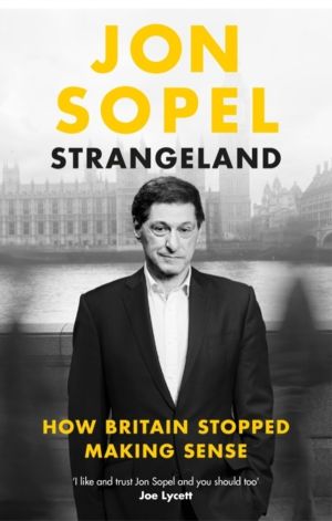 Strangeland - How Britain Stopped Making Sense