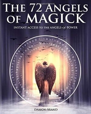 72 Angels of Magick - Instant Access to the Angels of Power