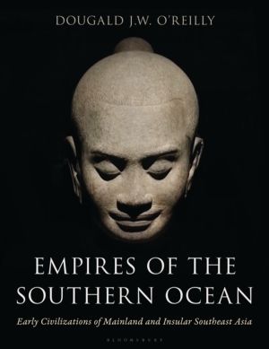 Empires of the Southern Ocean - Early Civilizations of Mainland and Insular
