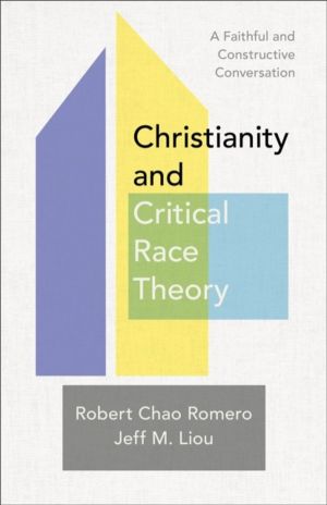 Christianity and Critical Race Theory ÔÇô A Faithful and Constructive Conve