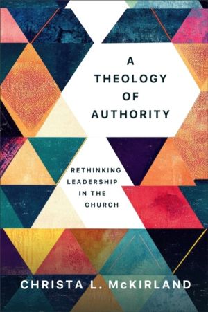 Theology of Authority - Rethinking Leadership in the Church